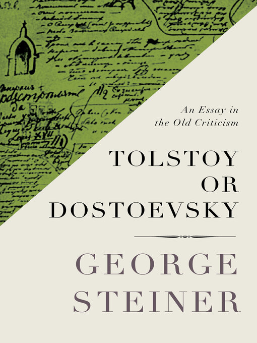 Title details for Tolstoy or Dostoevsky by George Steiner - Available